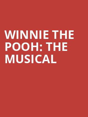 Winnie the Pooh The Musical, Luther F Carson Four Rivers Center, Paducah