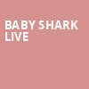 Baby Shark Live, Luther F Carson Four Rivers Center, Paducah