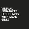 Virtual Broadway Experiences with MEAN GIRLS, Virtual Experiences for Paducah, Paducah