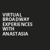 Virtual Broadway Experiences with ANASTASIA, Virtual Experiences for Paducah, Paducah